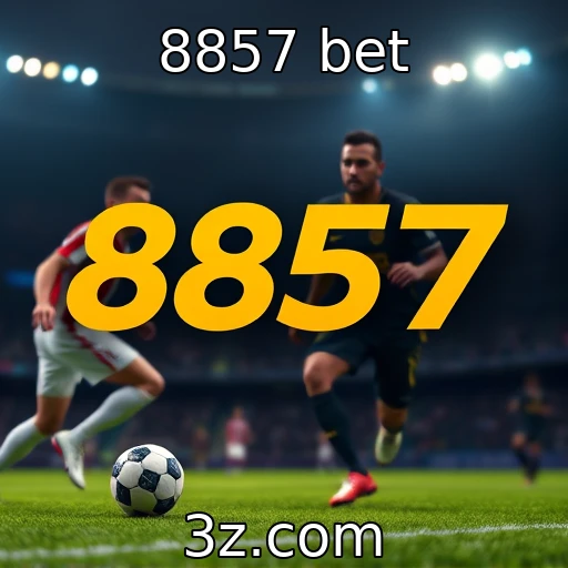 8857 bet Explorando as Apostas Esportivas: Análise de Partidas em Tempo Real